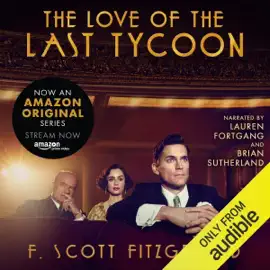 The Love of the Last Tycoon (Unabridged)