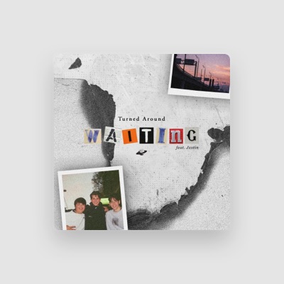 Listen to Turned Around, watch music videos, read bio, see tour dates & more!