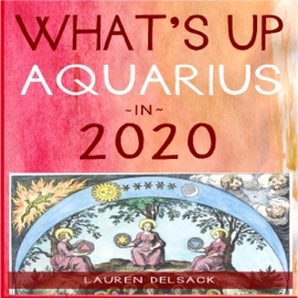 What's Up Aquarius in 2020 (Unabridged)