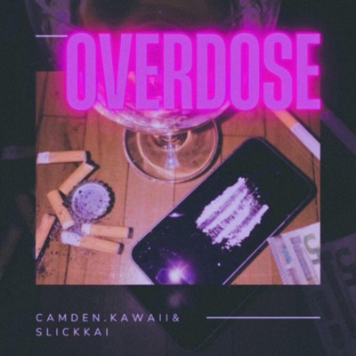 OVERDOSE (feat. Slickkai) - Single