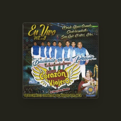 Listen to Grupo Corazon Viajero, watch music videos, read bio, see tour dates & more!