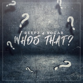 Who's That (feat. Reepz) Venomous Vocab