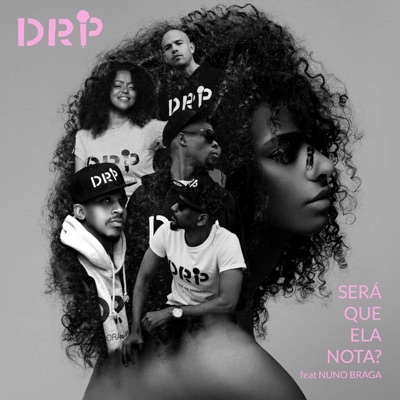 Será Que Ela Nota (feat. Nuno Braga) - Single