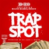 Trap Spot (feat. Mozzy & Haiti Babii) - Single