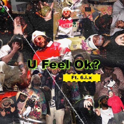U Feel Ok? (feat. 6.I.X) - Single
