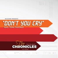 Don't You Cry (feat. Tomi Favored) - Single - NuuGame