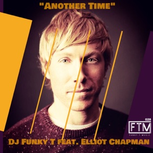 Another Time (feat. Elliot Chapman) - Single