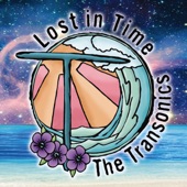 The Transonics - Lost In Time