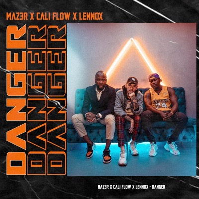 Danger (feat. Cali Flow X & Lennox) - Single