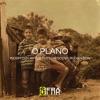 O Plano (feat. Vescovi, Inóspitto, Artur Tuts & Rudah Zion) - Single