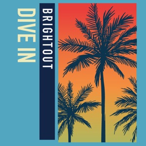 Brightout - Dive In - 排舞 音樂