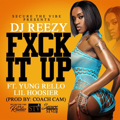 Fuck It Up (feat. Yung Rello & Lil Hoosier) - Single