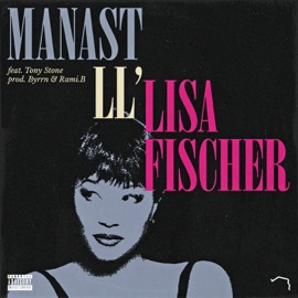 Lisa Fischer (feat. Tony Stone) Manast LL'