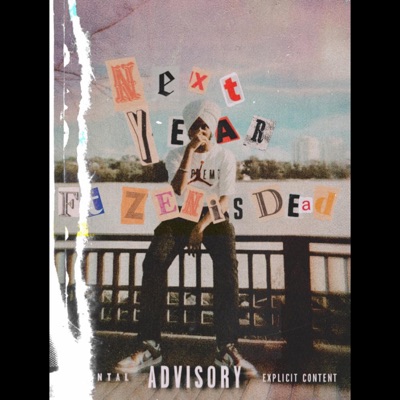 Next Year (feat. Zenisdead) - Single
