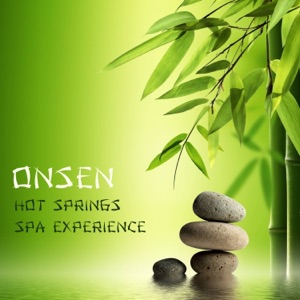 Onsen – Traditional Japanese Music for the Perfect Hot Springs Spa Experience