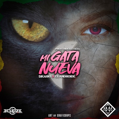 Mi Gata Nueva (feat. El Androide & UnderAttack) - Single