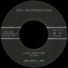 Ash Soul, Inc. - I Do Love You