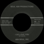 Ash Soul, Inc. - I Do Love You