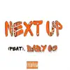 Stream & download Next Up (feat. Baby OG) - Single