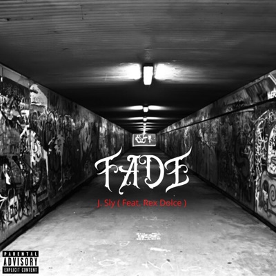 Fade (feat. Rex Dolce) - Single