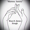 Mamma Jamma (feat. Seven Stough) - Single