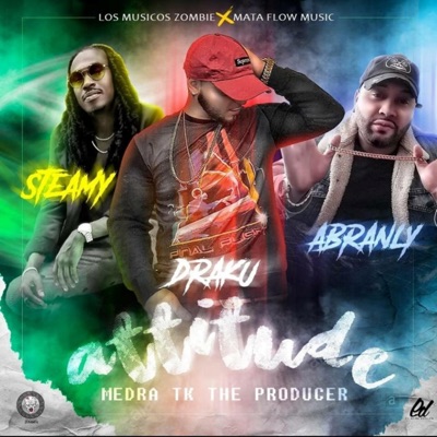 Attitude (feat. Abranly & Steamy) - Single