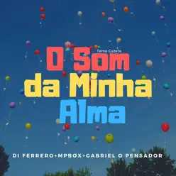 O Som da Minha Alma (Tema Gazeta) - Single - Gabriel O Pensador O Som da Minha Alma (Tema Gazeta) - Single - Gabriel O Pensador