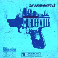 Murderville the Instrumentals - Big Sproxx
