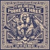 The Devil Makes Three - Pray For Rain