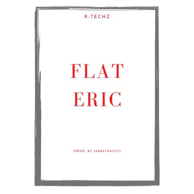 Flat Eric - Single