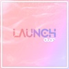 Launch - Single