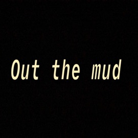 Out the Mud (feat. King Beam & Bambitho) Stanthy