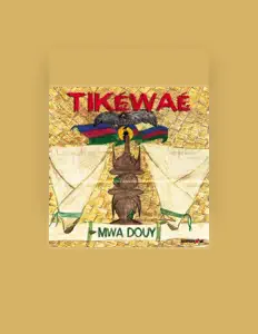 聆聽 Tikéwaé、觀看音樂影片、閱讀小傳、查看巡演日期等！