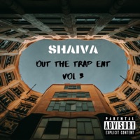 Out the Trap Ent, Vol. 3 - EP - Shaiva