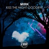 Kiss the Night Goodbye - Single, 2023