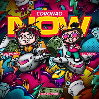 Coronao Now - Single - Lil Pump