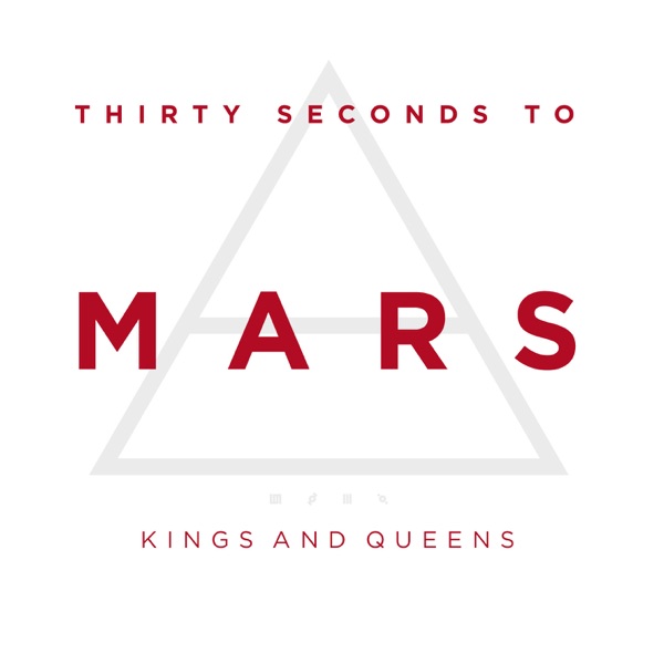 Kings and Queens - Single - Thirty Seconds to Mars