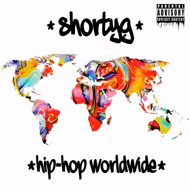 Hip-Hop Worldwide - Single - Album by ShortyG - Apple Music