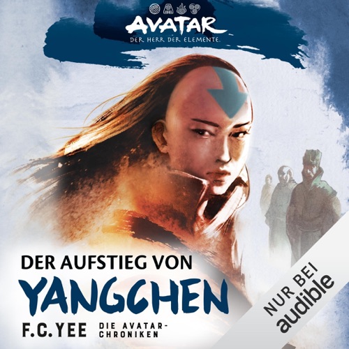 Der Aufstieg von Yangchen: Die Avatar-Chroniken cover