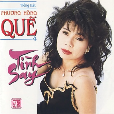 Phương Hồng Quế - Tình say Vol.4