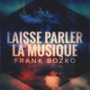 Laisse Parler La Musique - Single