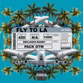 Fly to LA Benjamin Bobby