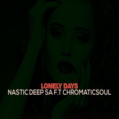 Lonely Days (feat. Chromaticsoul) - Single