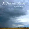 A Distant Storm