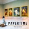 Count Your Blessings - Papertime lyrics