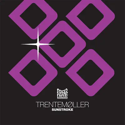 Ouça Sunstroke - Single de Trentemøller.