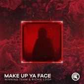 Make Up Ya Face artwork