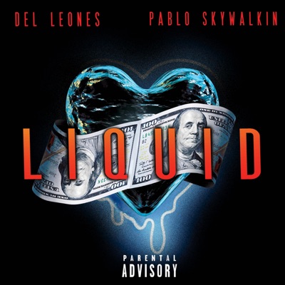 Liquid (feat. Pablo Skywalkin) - Single