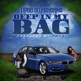 Deep in My Bag Tipse Smashgang