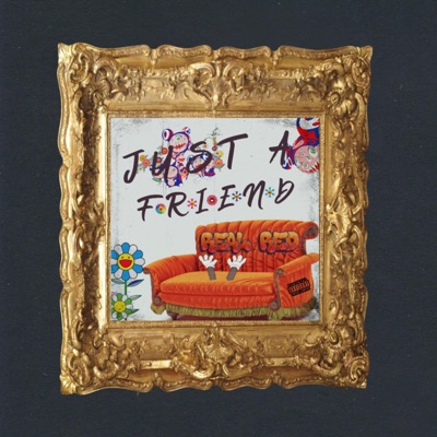 Just a Friend - Single